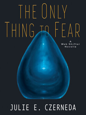 cover image of The Only Thing to Fear